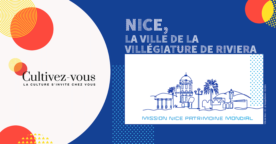 Conférences : NICE, la VILLE de la VILLEGIATURE de RIVIERA
